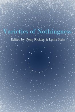 Varieties of Nothingness