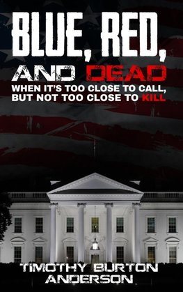 Blue, Red, and Dead