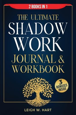 The Ultimate Shadow Work Journal & Workbook - 2 Books in 1