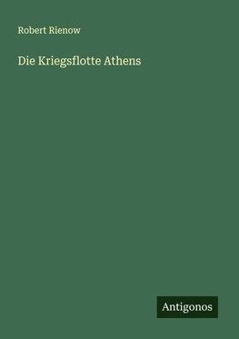 Die Kriegsflotte Athens
