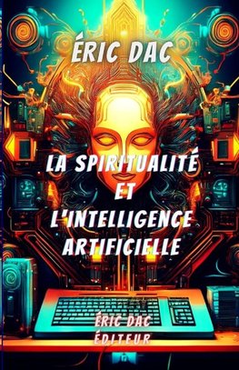 La spiritualité et l'intelligence artificielle