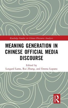 Meaning Generation in Chinese Official Media Discourse