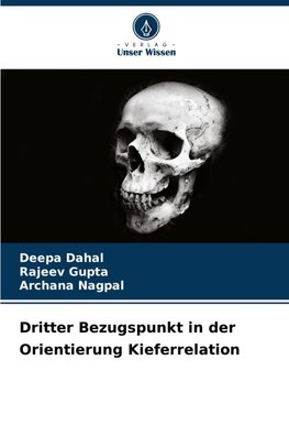 Dritter Bezugspunkt in der Orientierung Kieferrelation