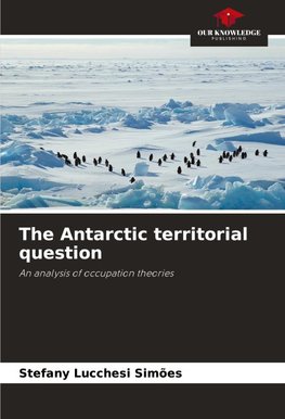 The Antarctic territorial question