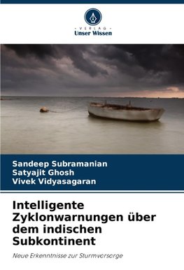 Intelligente Zyklonwarnungen über dem indischen Subkontinent