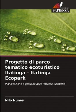 Progetto di parco tematico ecoturistico Itatinga - Itatinga Ecopark