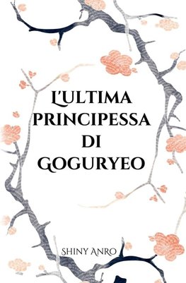L'ultima principessa di Goguryeo