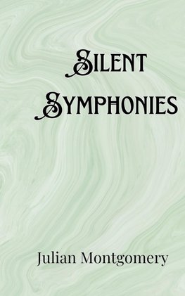 Silent Symphonies