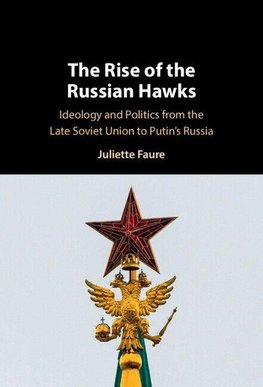 The Rise of the Russian Hawks