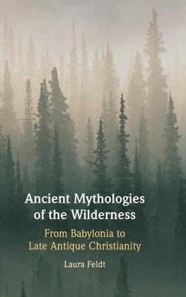 Ancient Mythologies of the Wilderness
