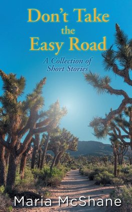 Don't Take The Easy Road