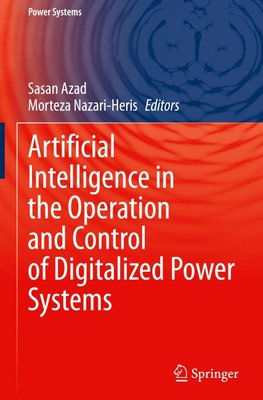Artificial Intelligence in the Operation and Control of Digitalized Power Systems
