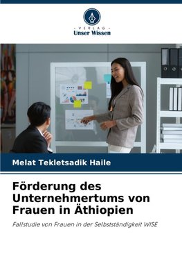 Förderung des Unternehmertums von Frauen in Äthiopien