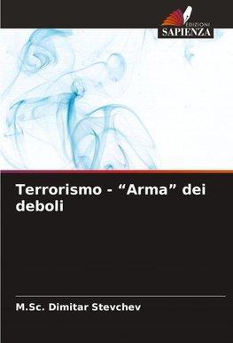 Terrorismo - "Arma" dei deboli