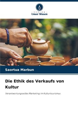 Die Ethik des Verkaufs von Kultur