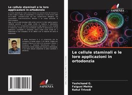 Le cellule staminali e le loro applicazioni in ortodonzia