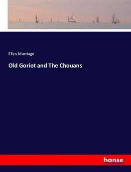 Old Goriot and The Chouans