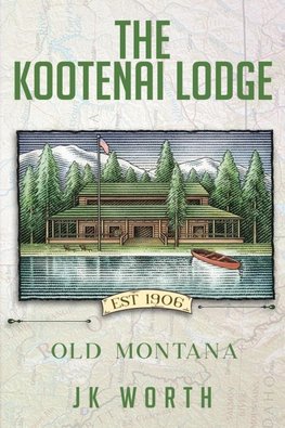 The  Kootenai  Lodge