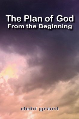 The Plan of God From the Beginning