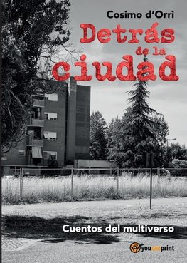 Detrás de la ciudad