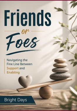 Friends or Foes