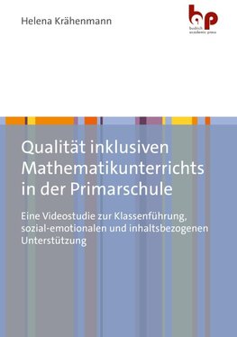 Qualität inklusiven Mathematikunterrichts in der Primarschule