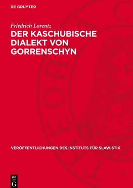 Der Kaschubische Dialekt von Gorrenschyn
