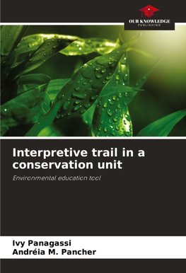 Interpretive trail in a conservation unit