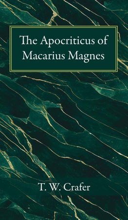 The Apocriticus of Macarius Magnes