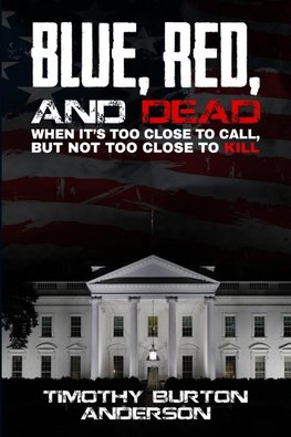 Blue, Red, and Dead