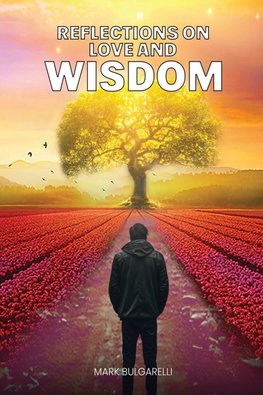 Reflections on Love and Wisdom