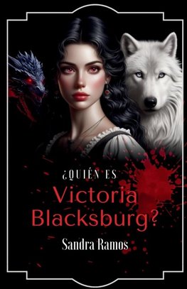 ¿Quién es Victoria Blacksburg?