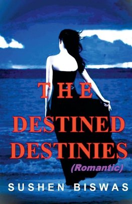The Destined Destinies
