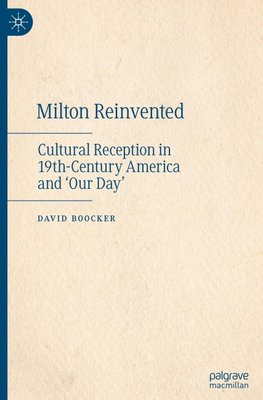 Milton Reinvented