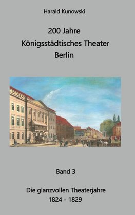 200 Jahre Königsstädtisches Theater