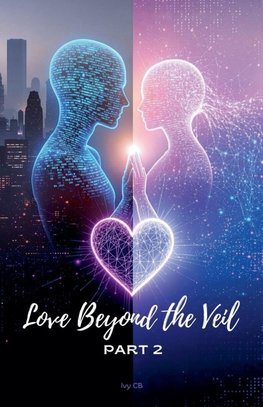 Love Beyond the Veil