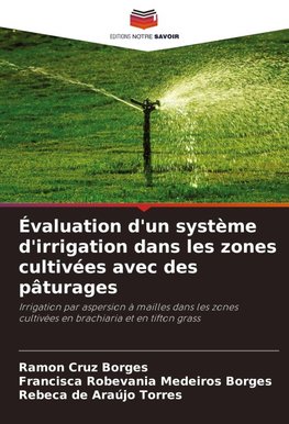 Évaluation d'un système d'irrigation dans les zones cultivées avec des pâturages
