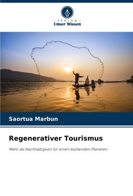 Regenerativer Tourismus