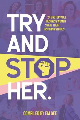 Try and Stop Her