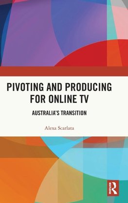 Pivoting and Producing for Online TV