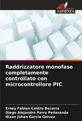 Raddrizzatore monofase completamente controllato con microcontrollore PIC