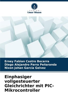 Einphasiger vollgesteuerter Gleichrichter mit PIC-Mikrocontroller