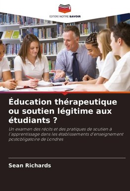 Éducation thérapeutique ou soutien légitime aux étudiants ?