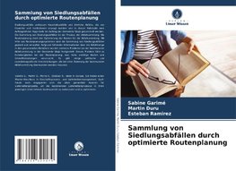 Sammlung von Siedlungsabfällen durch optimierte Routenplanung