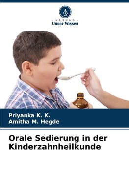 Orale Sedierung in der Kinderzahnheilkunde
