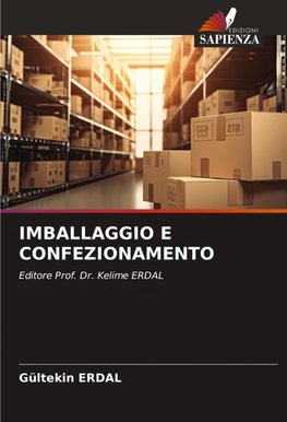 IMBALLAGGIO E CONFEZIONAMENTO