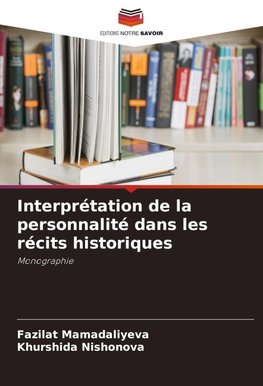 Interprétation de la personnalité dans les récits historiques
