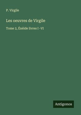Les oeuvres de Virgile
