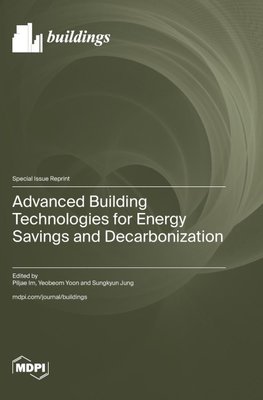Advanced Building Technologies for Energy Savings and Decarbonization