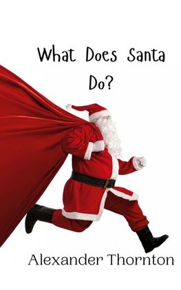 What Does Santa Do?